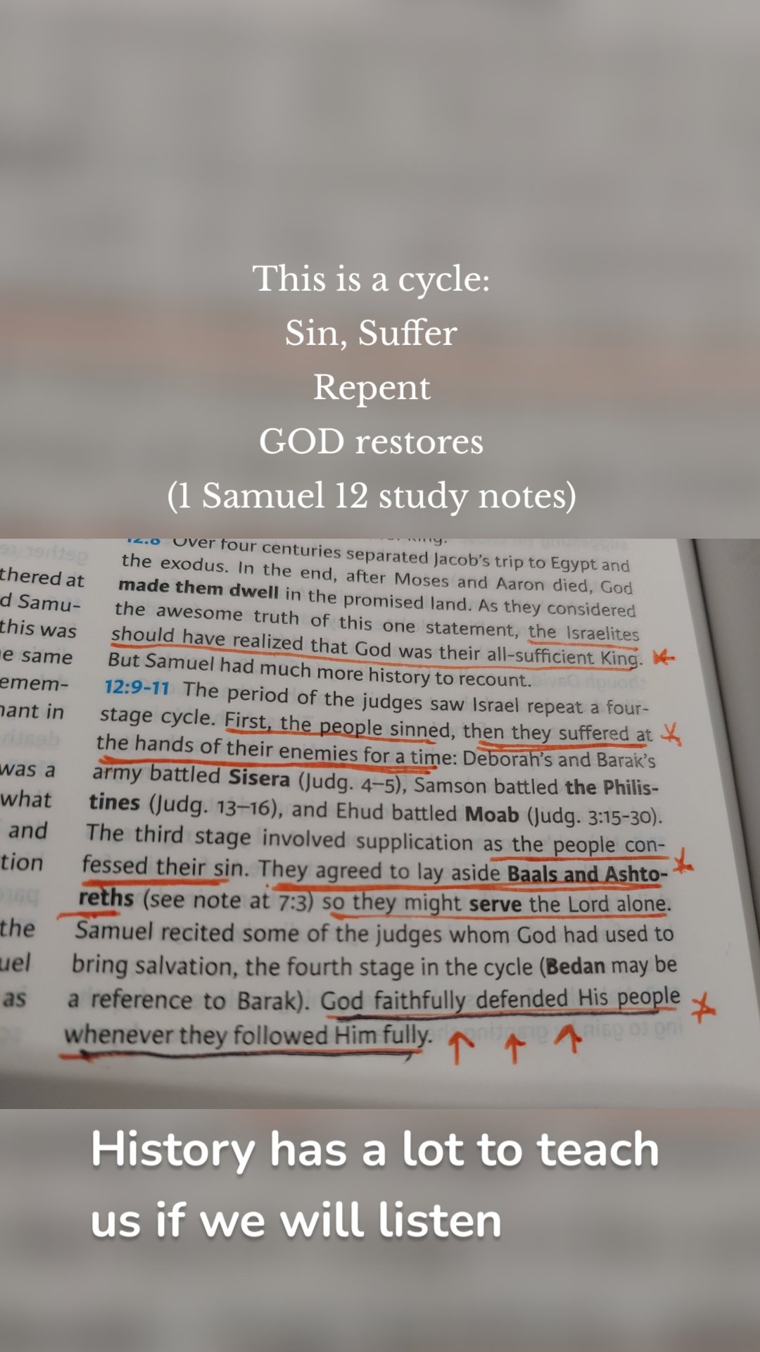 History has a lot to teach us if we will listen  This is a cycle:
Sin, Suffer
Repent
GOD restores
(1 Samuel 12 study notes)